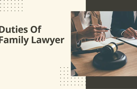 Duties of a Family Lawyer in Pakistan | Al Syed Law